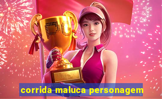 corrida maluca personagem